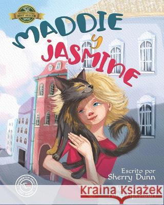 Maddie y Jasmine Nino Aptsiauri Sherry Dunn  9781774822357 Hasmark Publishing International - książka