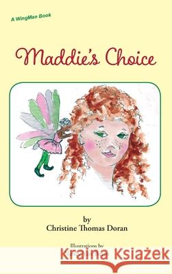 Maddie's Choice Christine Thomas Doran, Nancy Van Buren 9781941069998 Prose Press - książka