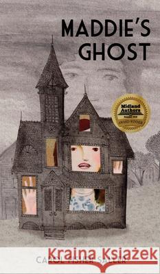 Maddie's Ghost Carol Fisher Saller 9798986235387 Duckweed Books - książka