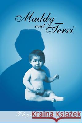 Maddy And Terri Tamres, Phyllis 9781479792207 Xlibris Corporation - książka