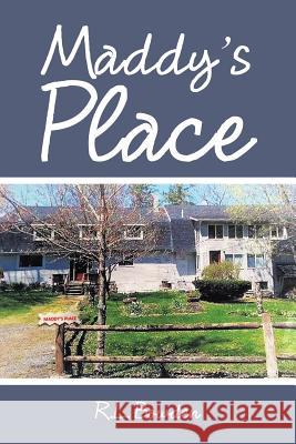 Maddy'S Place R L Bowden (Ars-USDA) 9781984509659 Xlibris Us - książka