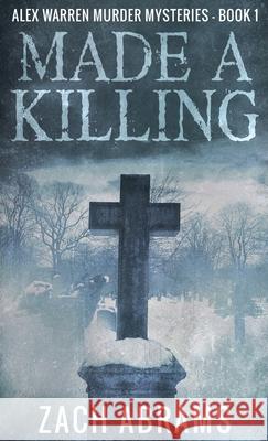 Made A Killing Zach Abrams 9784867451304 Next Chapter - książka