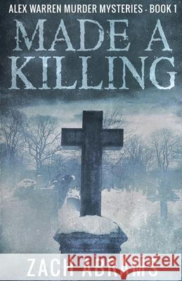 Made A Killing Zach Abrams 9784867451311 Next Chapter - książka