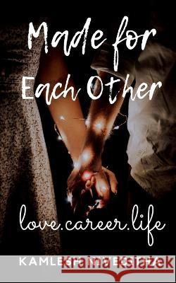 Made for Each Other Kamlesh Niveditha 9781639742196 Notion Press, Inc. - książka