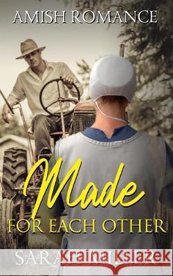 Made for Each Other Sarah Miller 9781688058989 Independently Published - książka