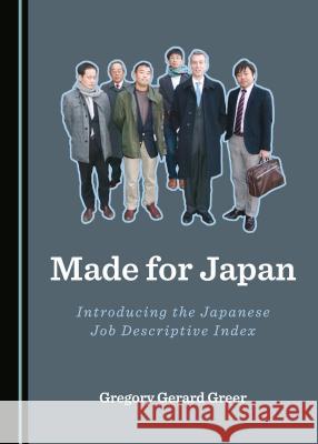 Made for Japan: Introducing the Japanese Job Descriptive Index Gregory Gerard Greer 9781527503809 Cambridge Scholars Publishing - książka