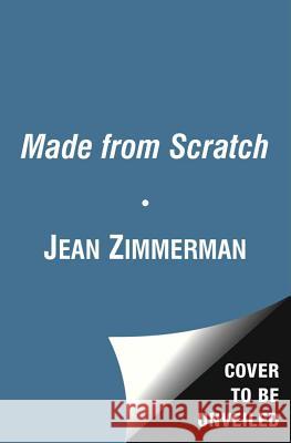 Made from Scratch: Reclaiming the Pleasures of the American Hearth Jean Zimmerman 9780684869605 Free Press - książka