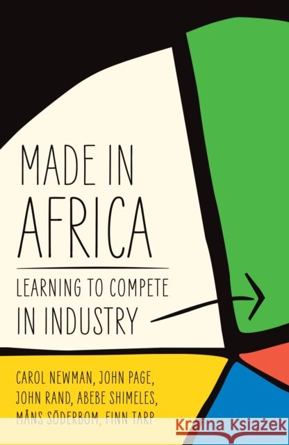 Made in Africa: Learning to Compete in Industry Carol Newman John Page John Rand 9780815728153 Brookings Institution Press - książka