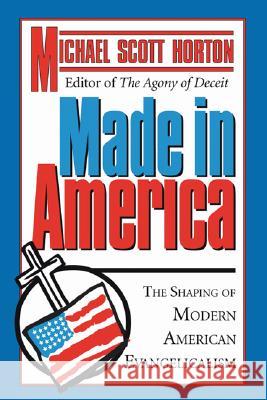 Made In America Horton, Michael S. 9781597527033 Wipf & Stock Publishers - książka