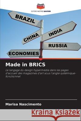 Made in BRICS Nascimento, Marisa 9786208496258 Editions Notre Savoir - książka