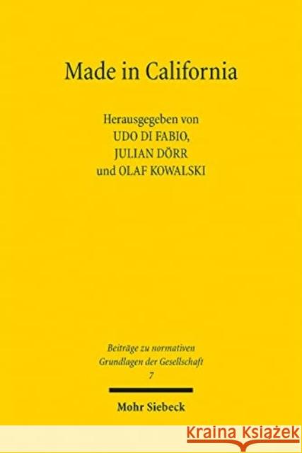 Made in California: Zur Politischen Ideologie Des Silicon Valley Udo D Julian Dorr Olaf Kowalski 9783161611377 Mohr Siebeck - książka