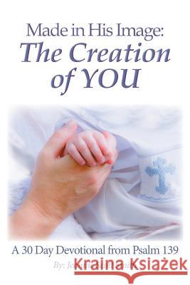 Made in His Image: The Creation of YOU Smith, Jeannie Scott 9781941069912 Jeannie Smith, LLC - książka