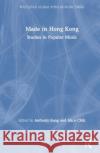 Made in Hong Kong: Studies in Popular Music Anthony Fung Alice Chik 9780367226978 Routledge