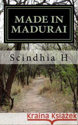Made in Madurai Scindhia H 9781978474154 Createspace Independent Publishing Platform - książka