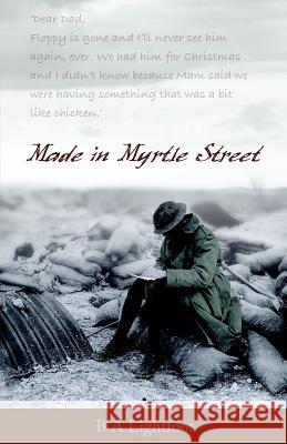 Made in Myrtle Street B.A. Lightfoot 9780956146809 Ranelagh Books - książka