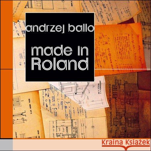 Made in Roland Ballo Andrzej 9788366180628 Forma - książka