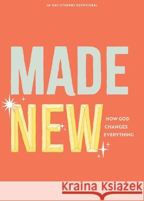 Made New - Teen Devotional: How God Changes Everything Volume 3 Lifeway Students 9781087784779 Lifeway Church Resources - książka