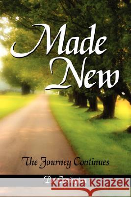 Made New: The Journey Continues Covington, Pat 9781434345196 Authorhouse - książka