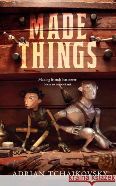 Made Things Adrian Tchaikovsky 9781250232991 Tor.com - książka