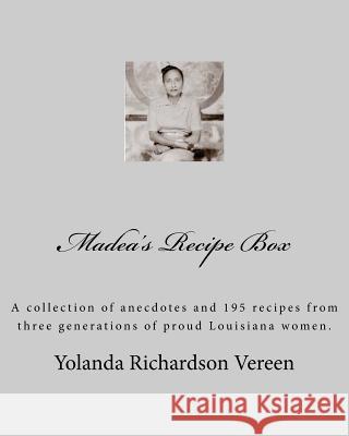 Madea's Recipe Box: Bayou Blessings Yolanda Richardson Vereen 9781456539429 Createspace - książka