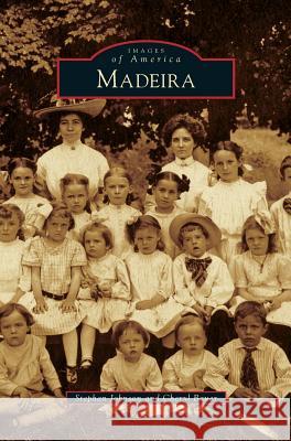 Madeira Stephan Johnson, Cheryl Bauer 9781531651749 Arcadia Publishing Library Editions - książka