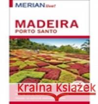 Madeira a Porto Santo - Merian Live! Beate Schümannová 9788075410153 Vašut - książka