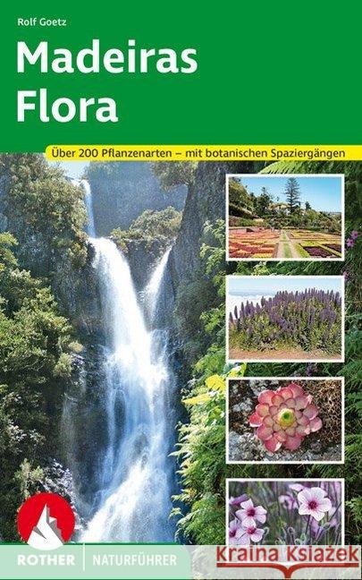 Madeiras Flora Goetz, Rolf 9783763361038 Bergverlag Rother - książka