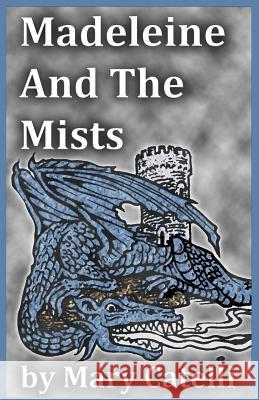 Madeleine and the Mists Mary Catelli 9781942564461 Wizard's Wood Press - książka