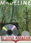 Madeline (1 Paperback/1 CD) [with Book] [With Book] - audiobook Bemelmans, Ludwig 9781591128052 Live Oak Media