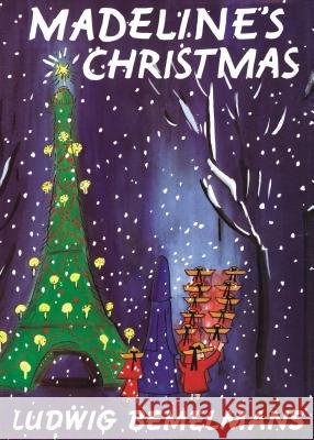 Madeline's Christmas Ludwig Bemelmans 9780670806669 Viking Books - książka