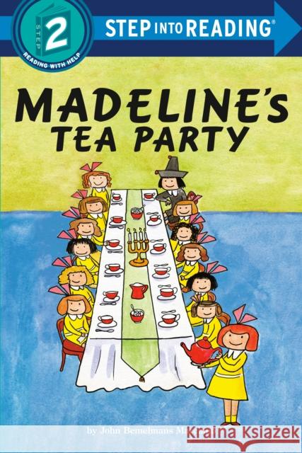 Madeline's Tea Party John Bemelmans Marciano 9780593432389 Random House USA Inc - książka