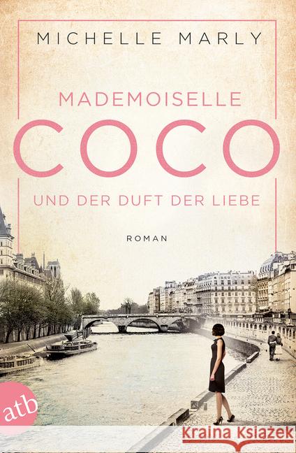 Mademoiselle Coco und der Duft der Liebe : Roman Marly, Michelle 9783746633497 Aufbau TB - książka