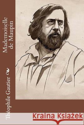 Mademoiselle de Maupin Theophile Gautier 9781530387274 Createspace Independent Publishing Platform - książka