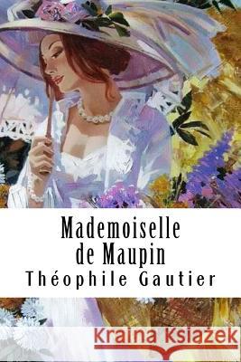 Mademoiselle de Maupin Theophile Gautier 9781717478900 Createspace Independent Publishing Platform - książka
