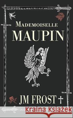 Mademoiselle Maupin James Frost 9781914498749 Clink Street Publishing - książka