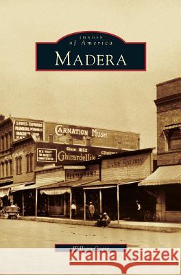 Madera, California William Coate 9781531616052 Arcadia Publishing Library Editions - książka