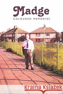 Madge: Coloured Memories Karalius, Andrew A. 9781452036120 Authorhouse - książka