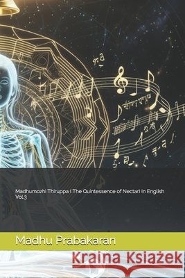 Madhumozhi Thiruppa ( The Quintessence of Nectar) In English Vol.3 Prabakaran, Madhu 9798299471212 Independently Published - książka