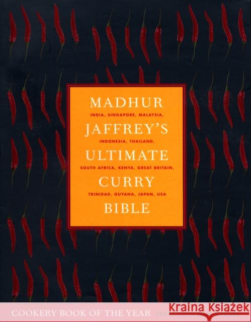Madhur Jaffrey's Ultimate Curry Bible: the definitive curry cookbook from the Queen of Curry Madhur Jaffrey 9780091874155 EBURY PRESS - książka