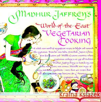 Madhur Jaffrey's World-Of-The-East Vegetarian Cooking Madhur Jaffrey 9780394748672 Alfred A. Knopf - książka
