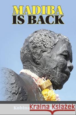 Madiba is Back Commey, Pusch Kobina 9781636253763 LIGHTNING SOURCE UK LTD - książka