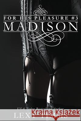 Madison Lexy Timms 9781724334206 Createspace Independent Publishing Platform - książka