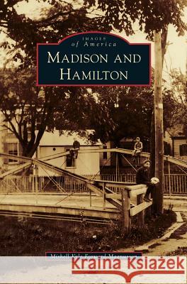 Madison and Hamilton Mishell Kyle Forward-Magnusson 9781531650827 Arcadia Publishing Library Editions - książka