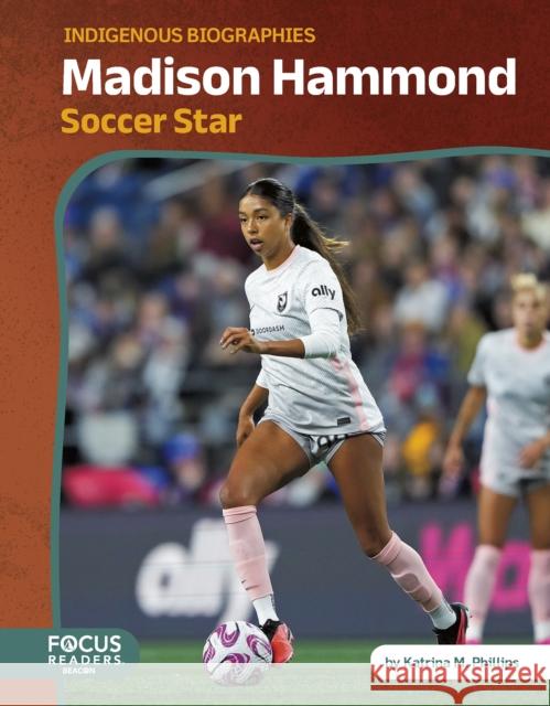 Madison Hammond: Soccer Star Katrina M. Phillips 9798889986546 Focus Readers - książka