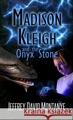 Madison Kleigh and the Onyx Stone pocket edition Jeffrey David Montanye 9781951801052 Montanye Arts - książka