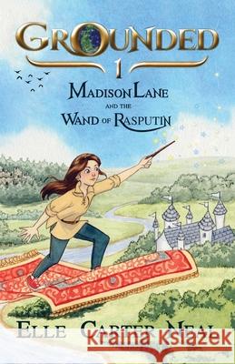 Madison Lane and the Wand of Rasputin Elle Carter Neal 9780992443887 Seal Lane Media - książka