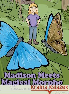 Madison Meets Magical Morpho Burke, MD PhD 9781480860179 Archway Publishing - książka