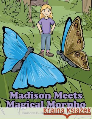 Madison Meets Magical Morpho Burke, MD PhD 9781480860193 Archway Publishing - książka