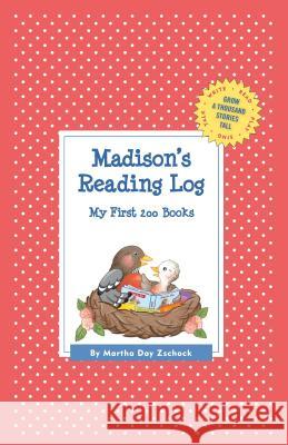 Madison's Reading Log: My First 200 Books (GATST) Martha Day Zschock 9781516225392 Commonwealth Editions - książka