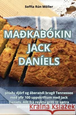 Madkabokin Jack Daniels Soffia Run Moeller   9781835318164 Aurosory ltd - książka
